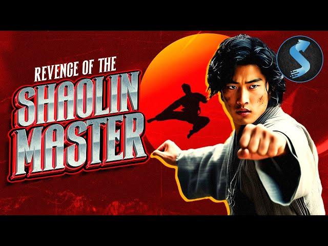 Fighting Injustice with Fists of Fury | Kung Fu | Full Movie | Revenge Of The Shaolin Master