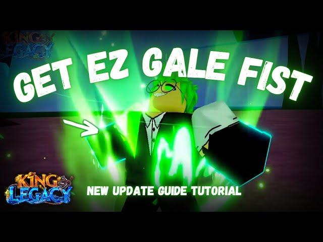 (FAST GUIDE) How to Get Gale Fist!! | King Legacy Update 8