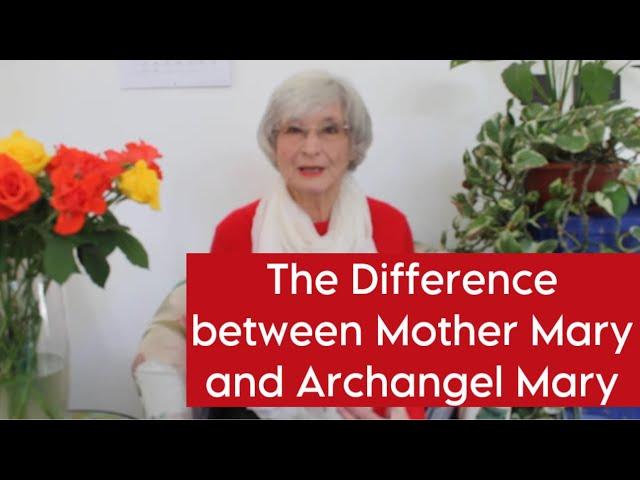 The Difference between Mother Mary and Archangel Mary