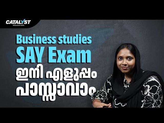 Business Studies | Plus Two Say Exam | Catalyst Commerce