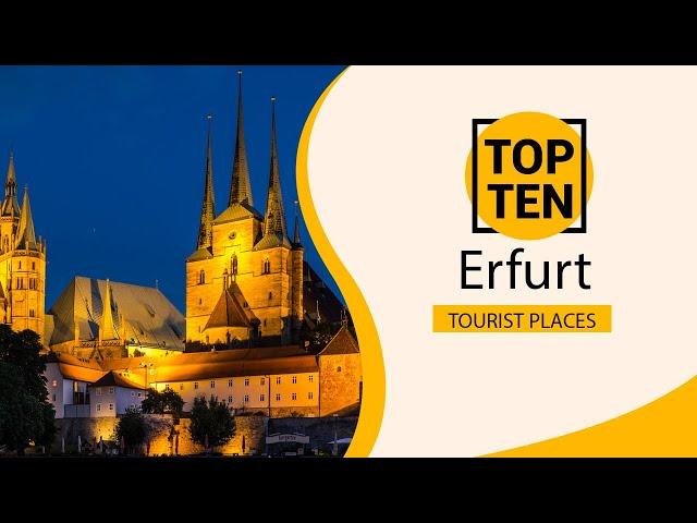 Top 10 Best Tourist Places to Visit in Erfurt | Germany - English