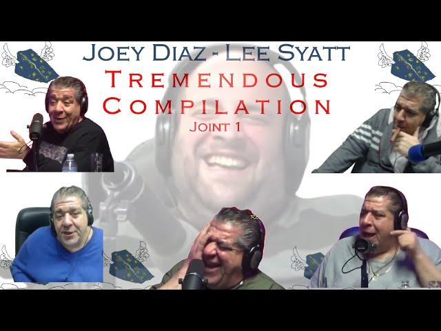 A Tremendous Compilation (Best of Joey Diaz and Lee Syatt) Joint 1