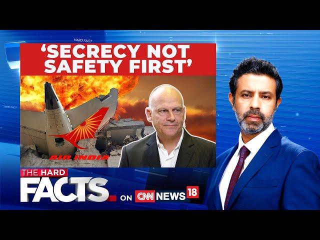 Air India Crash : Safety Concerns and Allegations of Misconduct Amid AI-171 Crash | The Hard Facts