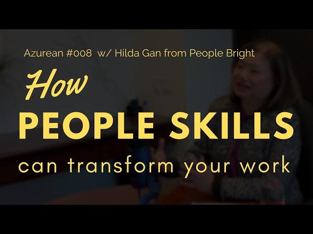 #008 Soft Skills with Dr. Jon Tam | How People Skills Can Transform Your Work w/ Hilda Gan