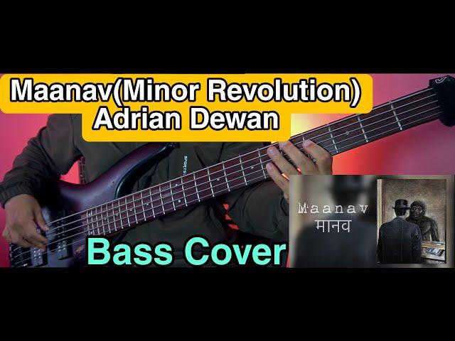 Adrian Dewan - Maanav (Minor Revolution) Bass Cover | Christian Bass Nepal