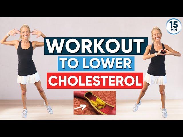 BEST Workout To Lower Cholesterol (15 MIN / LOW IMPACT)