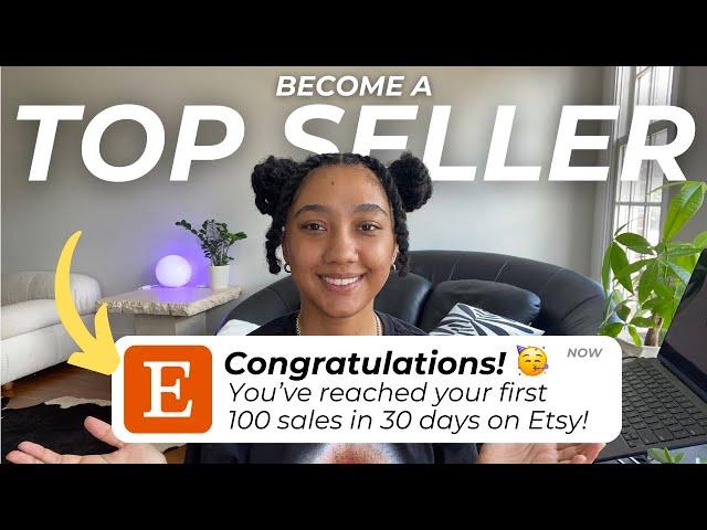 How to Get Your First 100 Sales on Etsy in 30 Days | Step by Step Strategy for Beginners in 2024