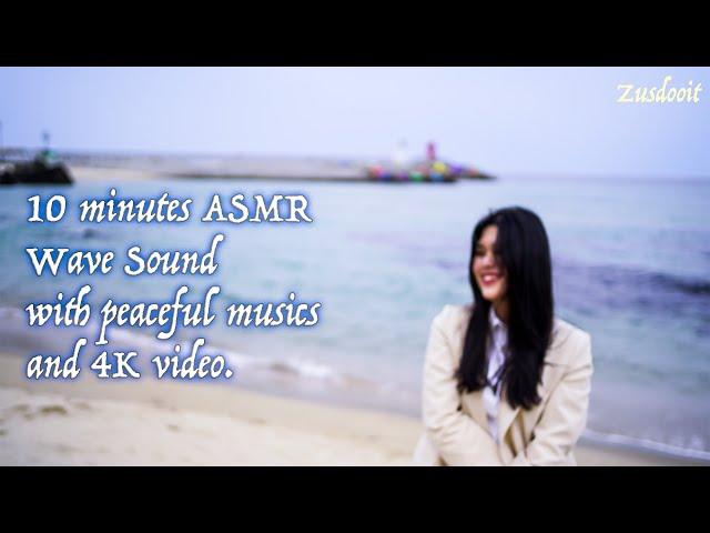 Relaxing wave sound and video with beautiful musics (10 minutes ASMR) #Wavesounds #EAST SEA #ASMR