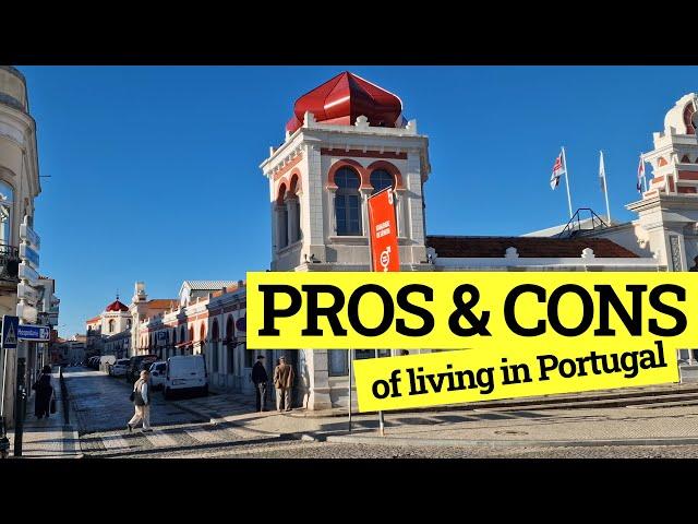 Pros and Cons of living in PORTUGAL!