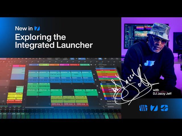 Exploring The Integrated Launcher with DJ Jazzy Jeff | Studio One Pro 7 | PreSonus