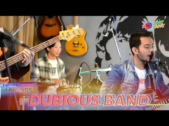 DUBIOUS BAND | APAT DAPAT Laban LaBANDS Semi Finals Song Cover