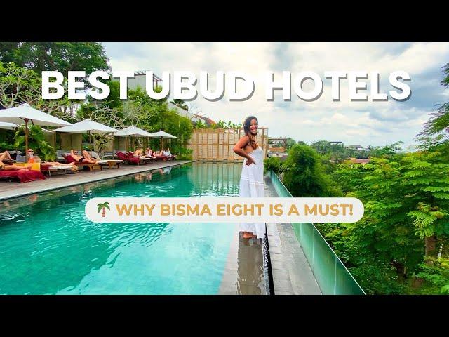 Best Ubud, Bali Hotels: Why Bisma Eight Should Be on Your List