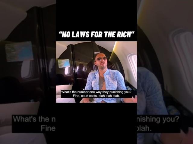 Andrew Tate on WHY THERE’S NO LAW WHEN YOUR RICH