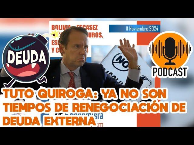 PODCAST 2: TUTO QUIROGA: YA NO SON TIEMPOS DE RENEGOCIACIÓN DE DEUDA EXTERNA  #fmi #elecciones