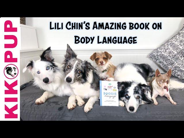 New Amazing Book on Understanding Dog Body Language by Lili Chin