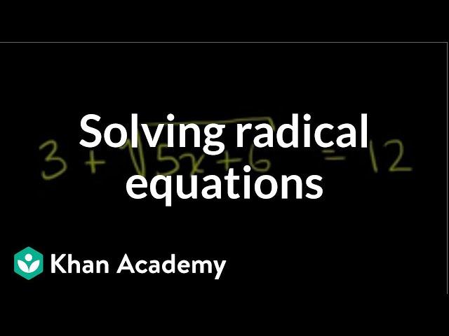 Solving radical equations | Exponent expressions and equations | Algebra I | Khan Academy