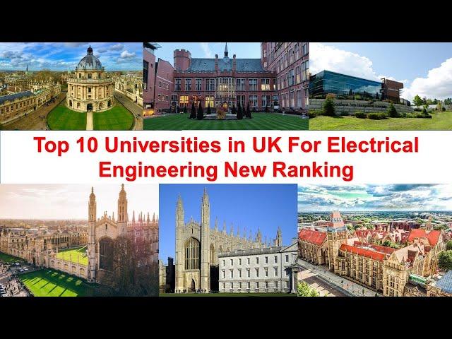 Top 10 UNIVERSITIES IN UK FOR ELECTRICAL ENGINEERING New Ranking
