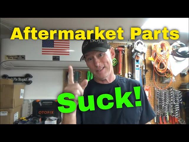 Aftermarket Car Parts Suck!