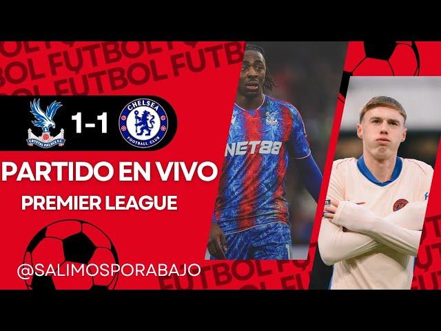 CRYSTAL PALACE VS CHELSEA EN DIRECTO ️  CAICEDO Y ENZO TITULARES  FECHA 20 [ PREMIER LEAGUE ]