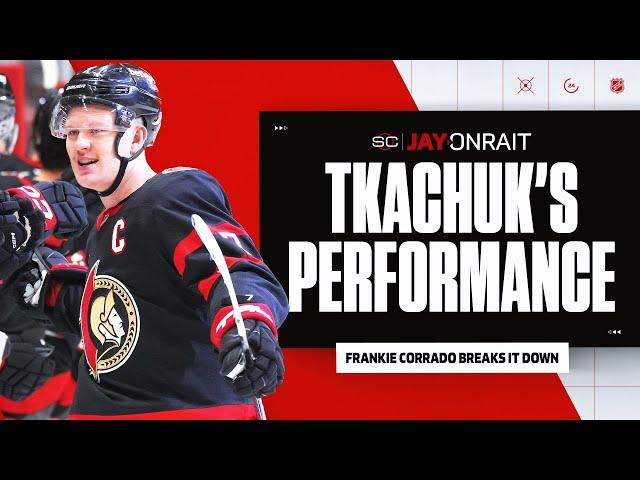 Corrado evaluates Tkachuk's performance after facing scrutiny for Sens' struggles