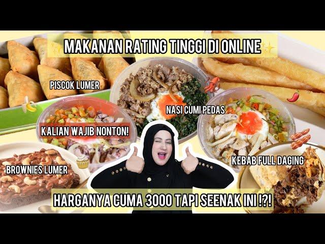 TASYI BELI MAKANAN RATING TINGGI DI ONLINE - HARGANYA CUMA 3000 TAPI SEENAK INI !?!