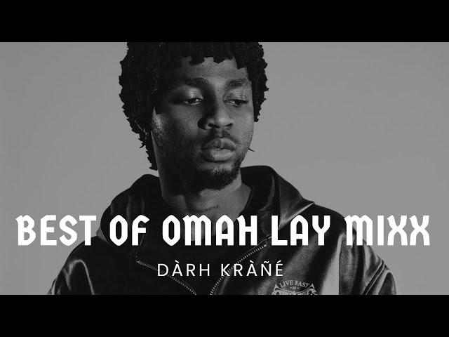 DJ DARH KRANE BEST OF OMAH LAY MIXX VOL.1 VIDEO MIX #omahlay #boyalone #SOSO #afrobeats #motivation