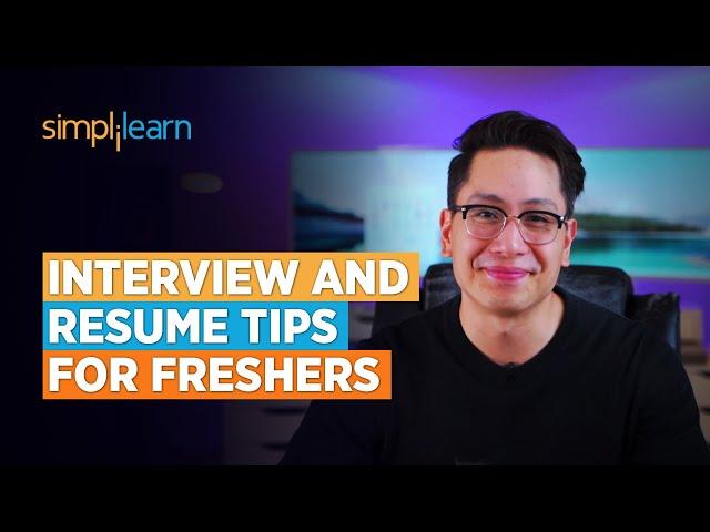 Interview And Resume Tips For Freshers | Resume Format For Freshers | Interview Tips | Simplilearn