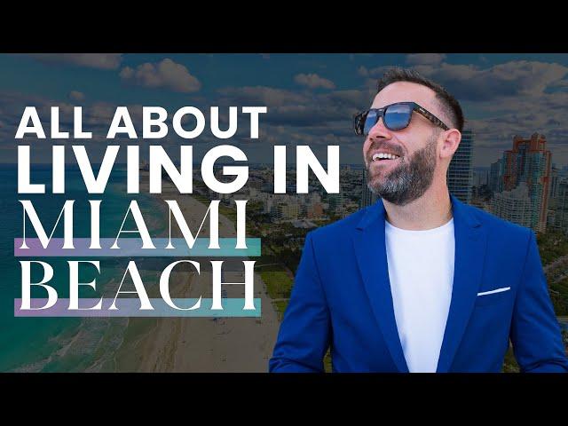 All About Living In: Miami Beach , Florida 2021