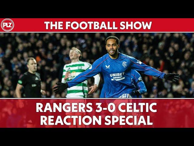 The Football Show LIVE OLD FIRM FALLOUT! | Rangers 3-0 Celtic REACTION