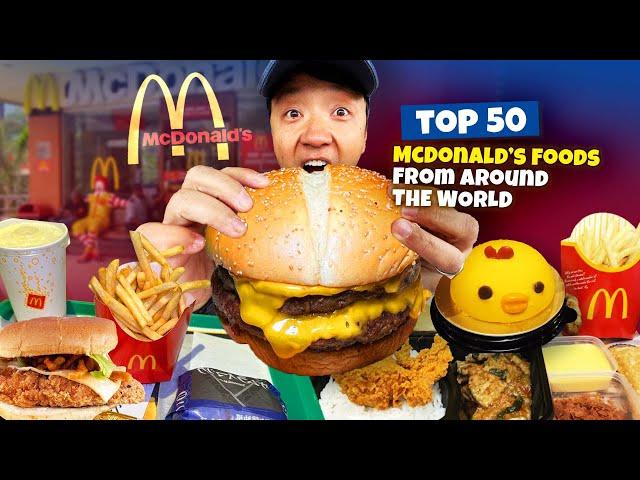 Top 50 BEST & STRANGEST McDonald's Foods from Around the World 