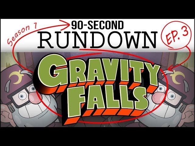 90-Second Rundown: GRAVITY FALLS - S1E3