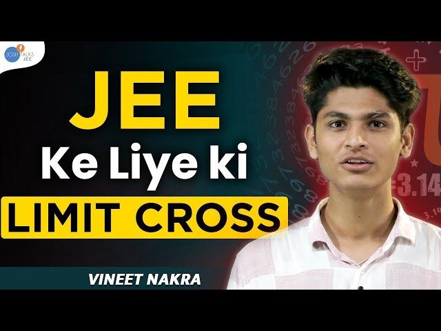 यही समय है जान लगा दो, IIT तुम्हारा है | JEE Motivation & Preparation | @VineetNakra  @JoshTalksJEE