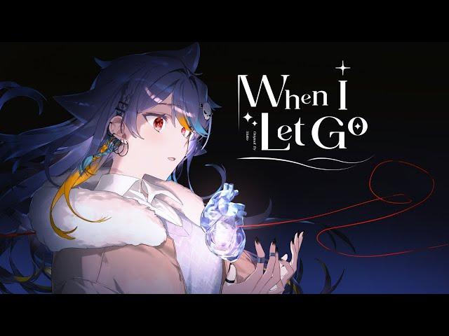 【Original】 when i let go 【Mako Sameshima】