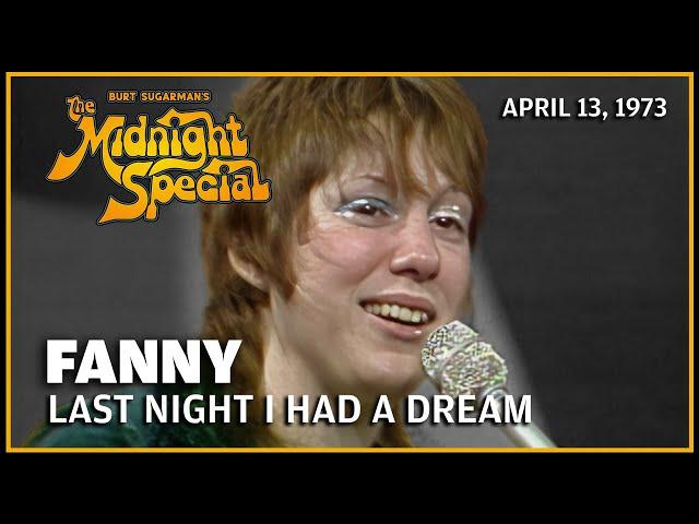 Last Night I Had a Dream - Fanny | The Midnight Special