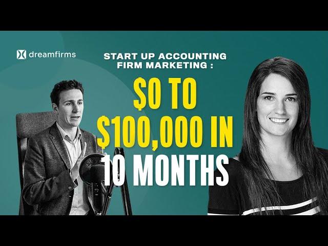 Start Up Accounting Firm Marketing : $0 To $100,000 In 10 Months Through The 100K Challenge!