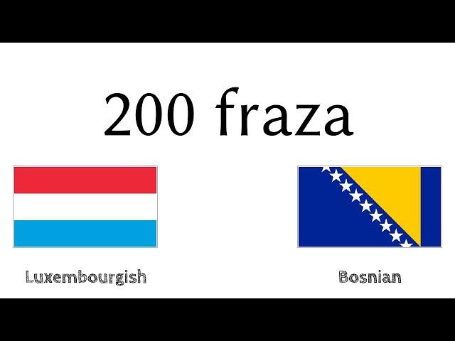 200 fraza - Luksemburški - Bosanski