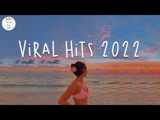 Viral hits 2022  Trending songs latest ~ Good tiktok songs