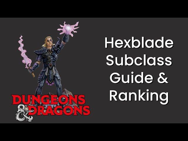 Hexblade (Warlock) Subclass Guide and Power Ranking in D&D 5e - HDIWDT