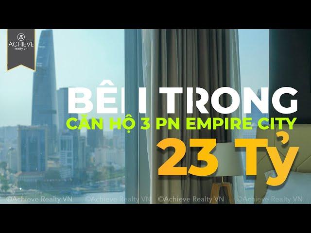 Bên trong căn hộ 3 phòng ngủ Empire City có giá bán 23 Tỷ | Đẹp không tì vết  | 086 888 2539