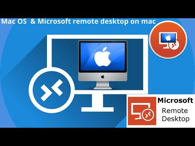 How to use Mac OS X & Microsoft remote desktop on mac