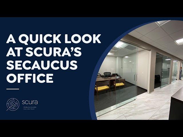 A Quick Look at Scura's Secaucus Office