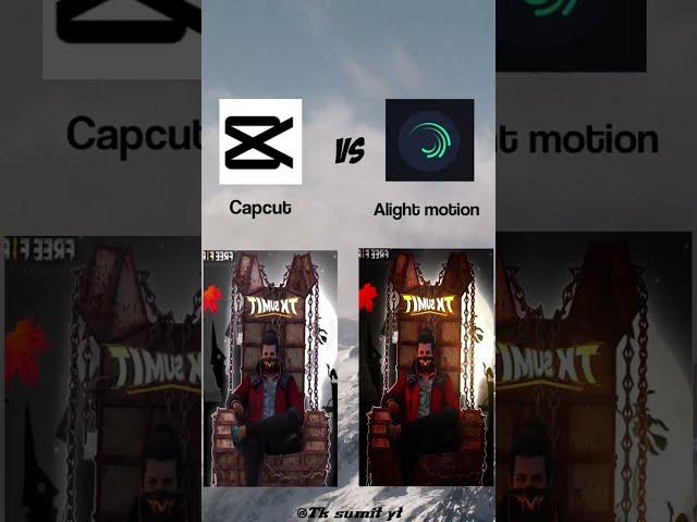 Capcut VS Alightmotion // ff edit | Tk sumit yt #shorts