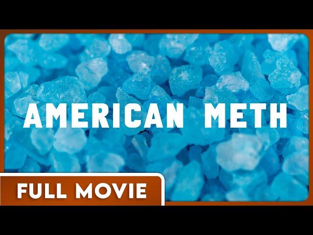 American Meth FULL MOVIE - A Deep Dive into the Meth Epidemic