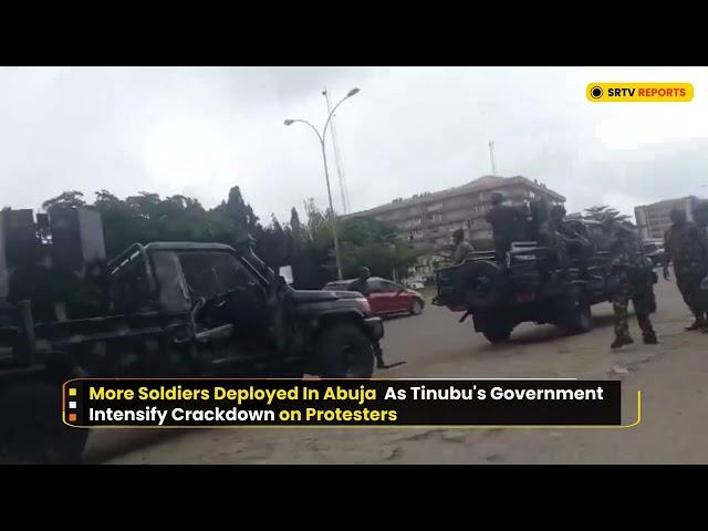 More Soldiers Deployed In Abuja  As Tinubu's Government Intensify Crackdown on Protesters