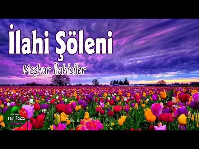 İlahi Şöleni   En Güzel Karışık İlahiler  Yeşil Ravza İlahileri