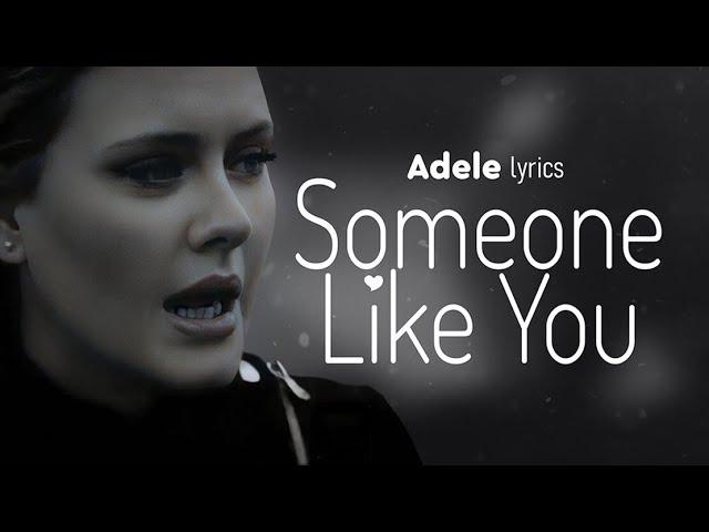 Adele - Someone Like You (Lyrics)