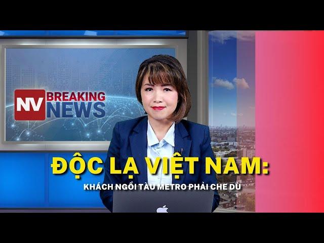 Độc lạ Việt Nam: Khách ngồi tàu metro phải che dù