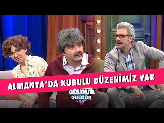 Almanya'da Kurulu Düzenimiz Var - Güldür Güldür Show