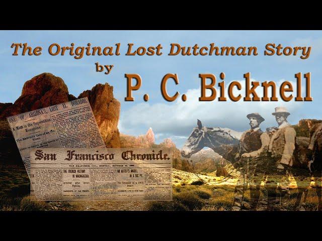 Uncovering the Lost Dutchman Mine: Did PC Bicknell and Jack San Felice Find the Truth?