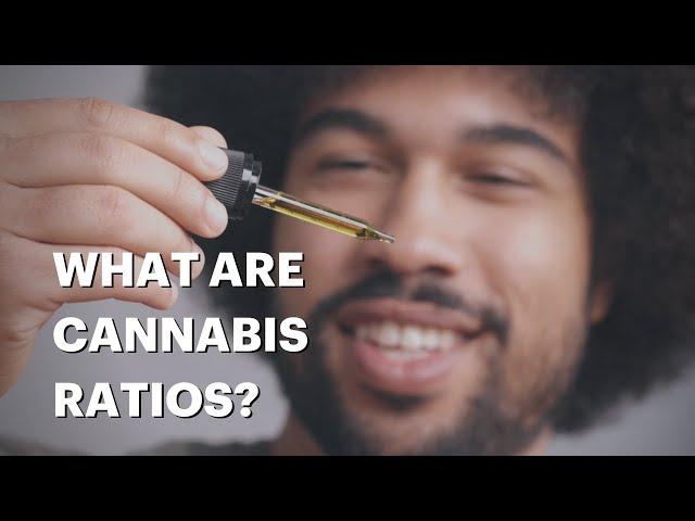 What Are Cannabis Ratios? Care By Design Answers Your Questions!